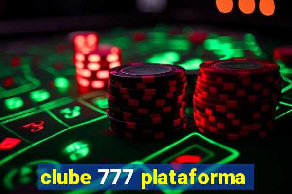 clube 777 plataforma